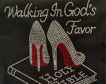 Rhinestone T-shirt “Walking In God’s Favor”|Bling T-shirt|Religious T-shirt|Christian T-shirt|T-shirt with Bible