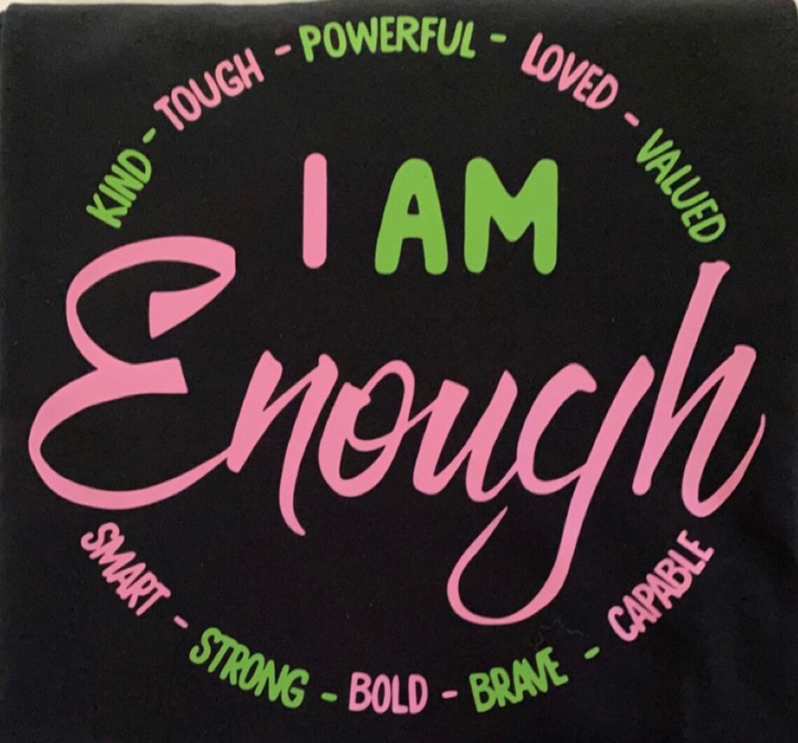 I Am Enough Tshirt Unisex TShirt Inspirational Shirt Etsy I Am Enough Tshirt Unisex TShirt Inspirational Shirt Etsy