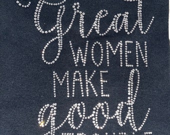 Rhinestone T-shirt, “Great Women”, Bling T-shirt, Religious T-shirt, Christian Tshirt, Bling.