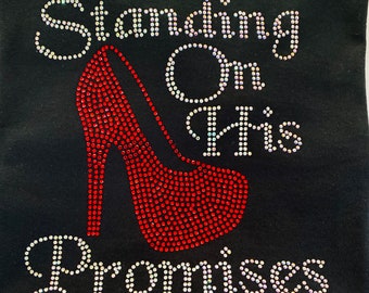 Rhinestone T-shirt “Standing on his Promise”|Religious T-shirt|Bling|Christian T-Shirts|Red Heels