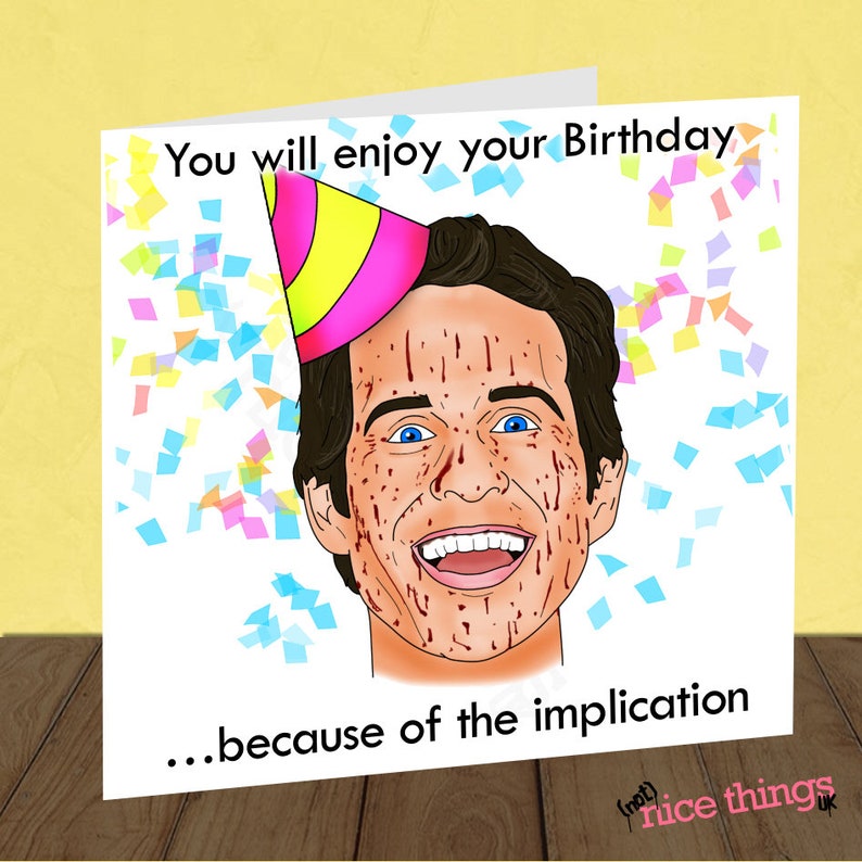 Always Sunny Funny Birthday Card Dennis Implication Birthday | Etsy