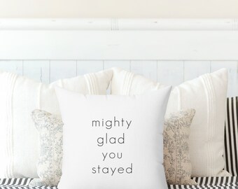 Mighty Glad You Stayed Pillow Cover, Guest Room Pillow Cover, Song Lyrics Pillow Covers, Guest Bedroom Room Decor, Funny Guest Room Pillow