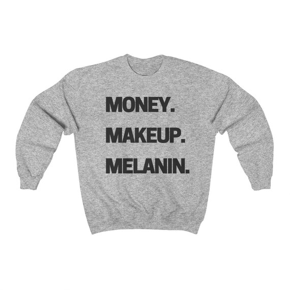 melanin sweatshirt