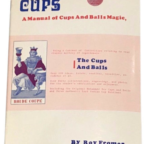 Vintage THE CUPS BOOK Over 100 Magic Tricks And Balls Roy Fromer Magician Close Up Secrets Gags Ideas Beginners & Experts 48 Pages Learn How