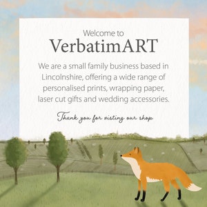 May include: Welcome to VerbatimART, a small family business based in Lincolnshire, offering personalized prints, wrapping paper, laser cut gifts and wedding accessories. Thank you for visiting our shop.