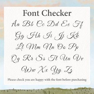 May include: Font checker image showing the alphabet in a cursive script font. The letters are written in black ink on a white background. The text "Font Checker" is at the top of the image. The text "Please check you are happy with the font before purchasing" is at the bottom of the image.