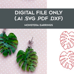 Monstera Earrings SVG Cut file  (.svg, .dxf, .pdf, .ai) Perfect for Glowforge