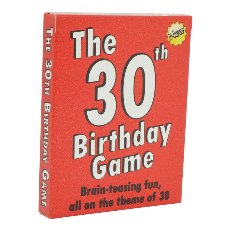 May include: A red box with the text "The 30th Birthday Game" in white. The box has a yellow star with the word "New" on it. The game is brain-teasing fun, all on the theme of 30.