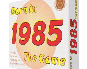 Born in 1985 - THE GAME. My hilarious new 1985 gift idea especially for those 1985 birthdays.