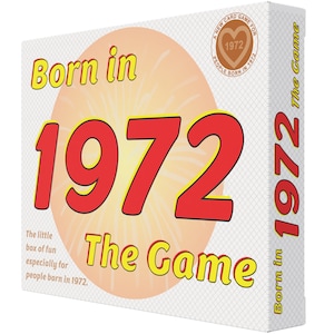 Born in 1972 - The Game. My new 1972 gift that gets them reliving their youth. Laughter packed and full of joy.