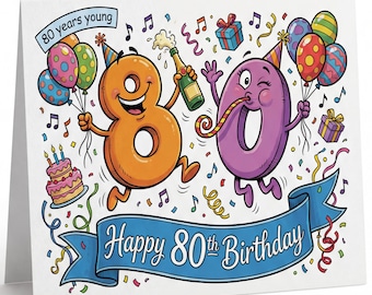 HAPPY 80TH BIRTHDAY CARD — bright, funny, and guaranteed-to-get-a-grin vibes. Perfect for anyone turning 80, age 80 years, 80th bday.