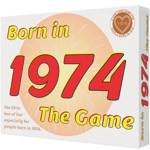 Born in 1974 - THE GAME. My new 1974 card game is the ultimate 1974 gift for everyone with a 1974 birthday. It's time to relive their youth!