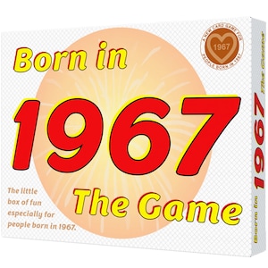 BORN IN 1967 - my entertaining new 1967 card game that mirrors their unique journey through life. It's a card game of their lifetime!