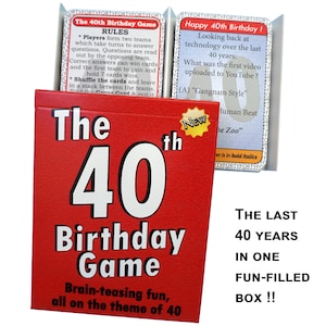 May include: A red box with the text "The 40th Birthday Game" in white. The box has a smaller box inside with a card that says "Happy 40th Birthday!" and has a question about technology. The game is brain-teasing fun, all on the theme of 40.