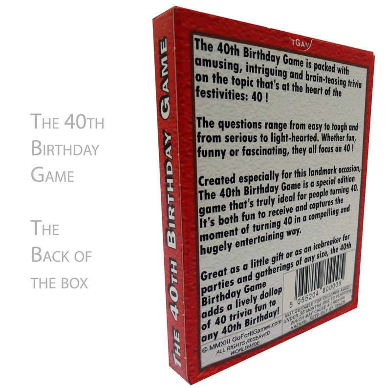 May include: Red box with the text "The 40th Birthday Game" on the front. The back of the box has instructions and details about the game. The game is designed for people celebrating their 40th birthday.