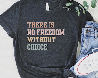 Feminist Shirt, Pro Choice Shirt, Reproductive Rights, Gift For Feminist, Equality Shirt, Feminism Activist Shirt, Patriarchy Shirt