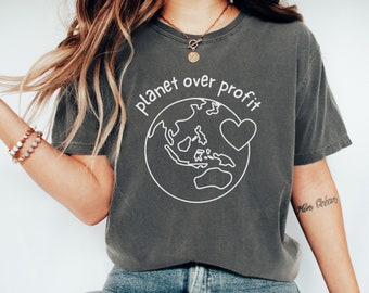 Planet Over Profit Shirt, Earth Day Shirt, Comfort Colors Tee, Respect Wildlife, Love Your Mother, Support Your Local Planet, Environmental