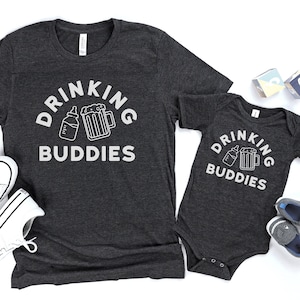 Drinking Buddies, Dad and Baby, Matching Shirt, Funny Dad And Baby Shirt, Fathers Day Gift