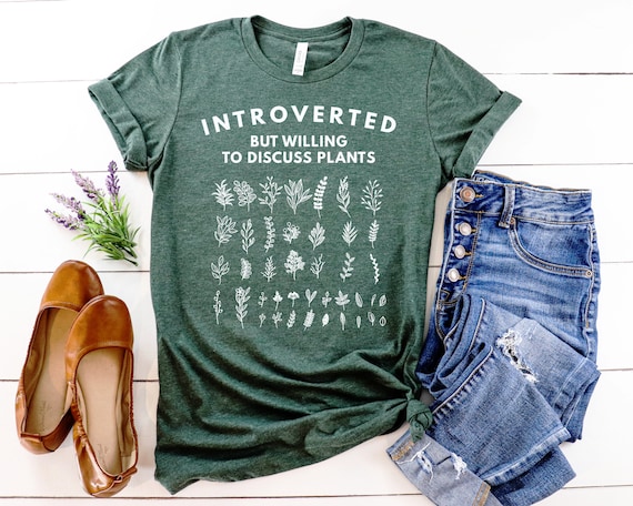 Funny Introvert Shirt - Botanical Shirt - Plant Lady T Shirt - Introvert But Willing To Discuss Plants