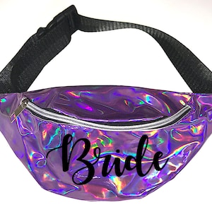 Bachelorette Custom Saying Fanny Pack, Bride and Bridal Party