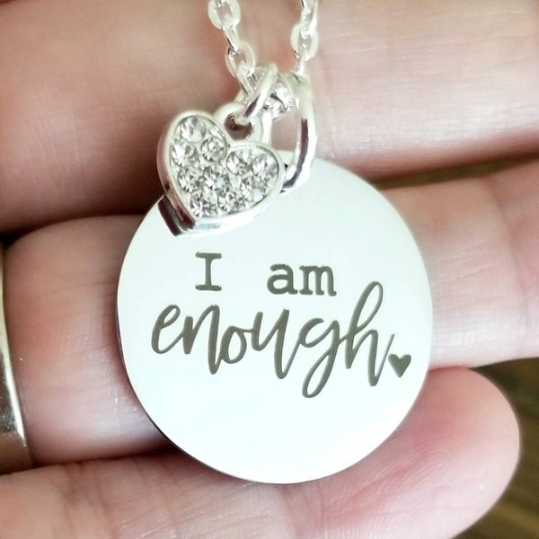 I Am Enough Necklace, Inspirational Pendant, Women's Necklace, Motivational Gift, Affirmations, Encouragement Gifts, Break Up, Divorce, Love