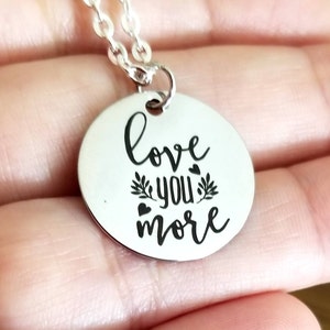 Love You More Necklace, Love You More, Love You More Jewelry, Gift for Her, Love Pendant, Girlfriend Gift, Wife Gift, Daughter Gift