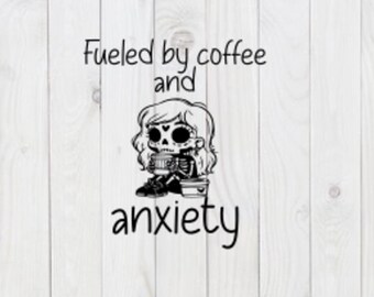 Impulsado por el café y la ansiedad, archivo SVG divertido, pdf, png, dxf, descarga digital, archivo de corte cricut