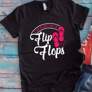 Life is Better in Flip Flops Black Unisex Short Sleeve T-shirt / FREE SHIPPING