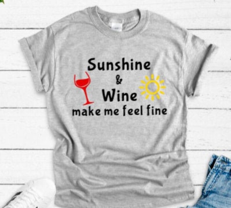 Sunshine & Wine Make Me Feel Fine Gray Unisex Short Sleeve Etsy