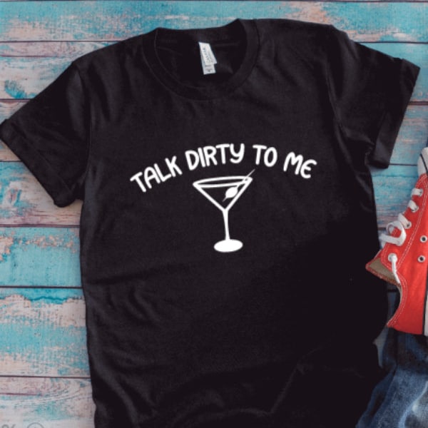Talk Dirty To Me T-Shirt main image 1