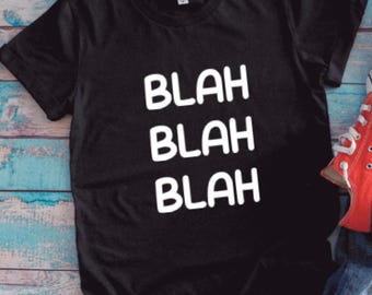 Blah, Blah, Blah, Black Unisex Short Sleeve T-shirt with FREE SHIPPING