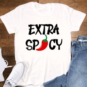 Extra Spicy, Unisex  White Short Sleeve T-shirt with FREE SHIPPING