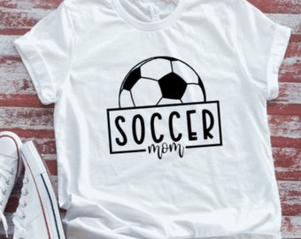 Soccer Mom Unisex White Short Sleeve T-shirt