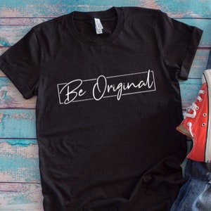 Be Original Black Unisex Short Sleeve T-shirt with FREE SHIPPING