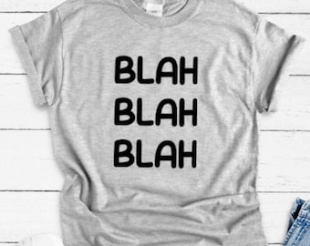 Blah, Blah, Blah, Gray Unisex Short Sleeve T-shirt with FREE SHIPPING