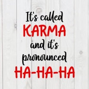 "Mamma Mia: It's Called Karma" Bumper Sticker - 5" Vinyl Decal, Waterproof & UV Resistant - View #9