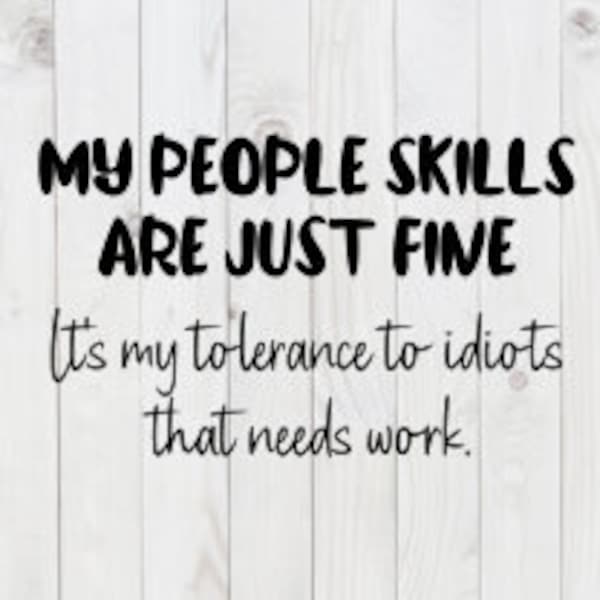 T-shirt Humour "MY PEOPLE SKILLS ARE JUST FINE..." - Marque Gildan, Coton, Unisexe