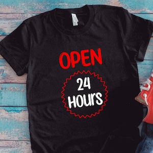 Open 24 Hours, Black Unisex Short Sleeve T-shirt with FREE SHIPPING