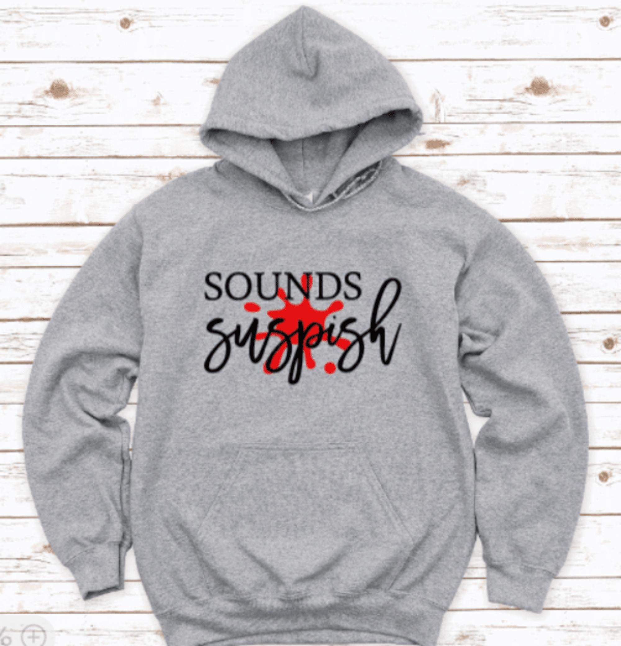 Sudadera unisex con capucha gris con sonido sospechoso y envio GRATIS de Crime Junkie