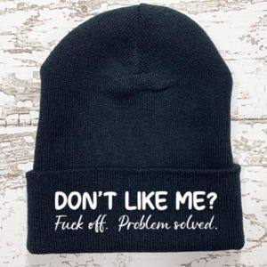 Don't Like Me, F*ck Off, Problem Solved, Black Beanie Winter Cuffed Hat