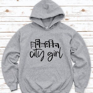 City Girl Gray Unisex Hoodie Sweatshirt with FREE SHIPPING