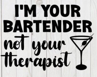 Puede incluir: Gráfico de texto en blanco y negro con una copa de martini. El texto dice "Soy tu barman, no tu terapeuta".
