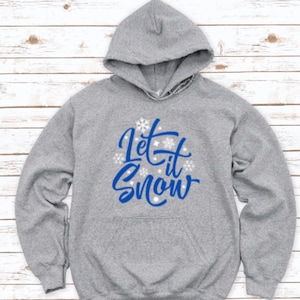 Let It Snow, Winter Gray Unisex Hoodie Sweatshirt with FREE SHIPPING