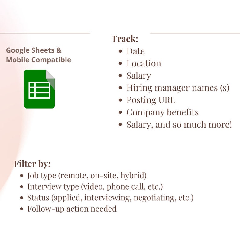 K&ouml;nnte beinhalten: Ein gr&uuml;nes Tabellenkalkulationssymbol mit dem Text "Google Sheets & Mobile Compatible" dar&uuml;ber. Der Text "Track:" ist mit Aufz&auml;hlungszeichen f&uuml;r Datum, Ort, Gehalt, Namen der einstellenden Manager (s), Ver&ouml;ffentlichungs-URL, Unternehmensleistungen und Gehalt sowie vieles mehr aufgelistet. Der Text "Filter by:" ist mit Aufz&auml;hlungszeichen f&uuml;r die Art der Stelle (remote, vor Ort, hybrid), die Art des Vorstellungsgespr&auml;chs (Video, Telefonanruf usw.), den Status (Bewerbung, Vorstellungsgespr&auml;ch, Verhandlung usw.) und die notwendigen Folgema&szlig;nahmen aufgelistet.