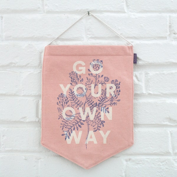 Screen-Printed Graphic Fabric Banner Wall Hanging - "Go Your Own Way" - Rose pink
