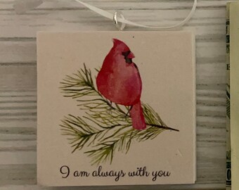 Cardinal Ornament - I Am Always With You -  2"x2"