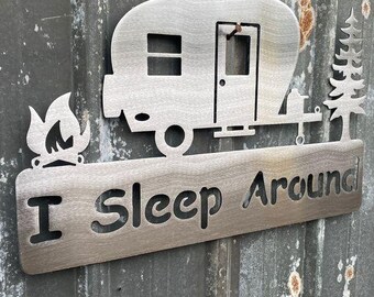 Camping "I Sleep Around" Funny Metal Wall Art Sign & Gift Decor