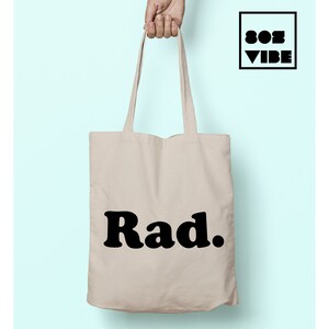 Tote Bag, Rad Canvas Tote Bag, Retro Shoulder bag Best friend gift, Shopping Bag 80s gifts, Funny tote bag gift, Graphic tote bag