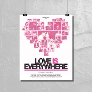 May include: A poster featuring a heart-shaped collage of pink images of couples. The words "LOVE IS EVERYWHERE" are in black and pink, with "14TH FEBRUARY - VALENTINES DAY" below. The poster is suspended on a textured wall.