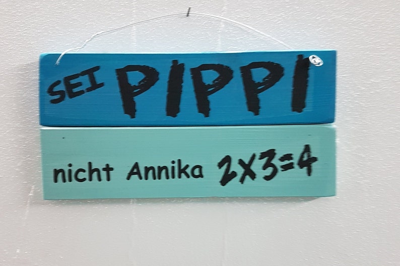 Sei Pippi nicht Annika Wunderschönes Holzschild mit Spruch Etsy